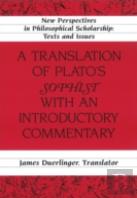 A Translation Of Platoâ€™S Â«Sophistâ» With An Introductory Commentary