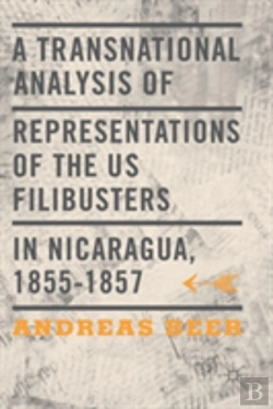 Bertrand.pt - A Transnational Analysis Of Representations Of The Us Filibusters In Nicaragua, 1855-1857