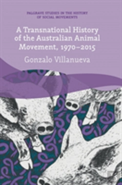 Bertrand.pt - A Transnational History Of The Australian Animal Movement, 1970-2015