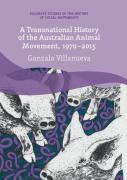 A Transnational History Of The Australian Animal Movement, 1970-2015