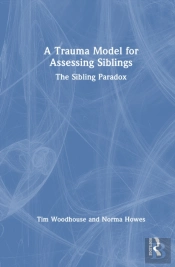 A Trauma Model For Assessing Siblings