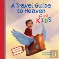 A Travel Guide To Heaven For Kids
