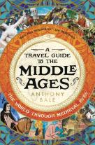 A Travel Guide To The Middle Ages