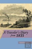 A Traveler'S Diary From 1835