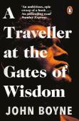 A Traveller At The Gates Of Wisdom