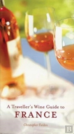 Bertrand.pt - A Traveller'S Wine Guide To France