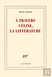 À Travers Céline, La Littérature