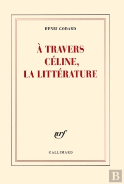 Bertrand.pt - À Travers Céline, La Littérature