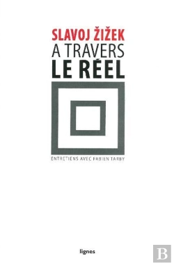 Bertrand.pt - À Travers Le Réel ; Entretiens Avec Fabien Tarby