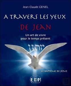 Bertrand.pt - A Travers Les Yeux De Jean - T6 : Le Bapteme De Jesus - Livre + Cd