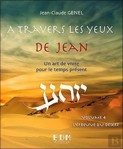 Bertrand.pt - A Travers Les Yeux De Jean - Volume 4 : L'Epreuve Du Desert - Livre + Cd