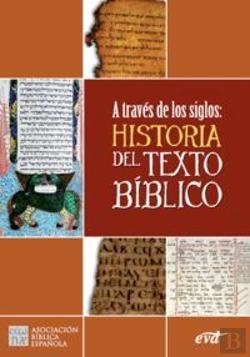 Bertrand.pt - A Través De Los Siglos: Historia Del Texto Bíblico