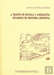 A Través De Sevilla Y Andalucía