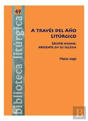 A Traves Del Año Litúrgico