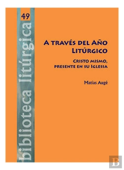 Bertrand.pt - A Traves Del Año Litúrgico