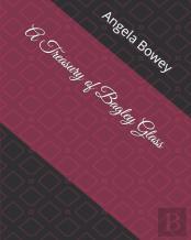A Treasury Of Bagley Glass