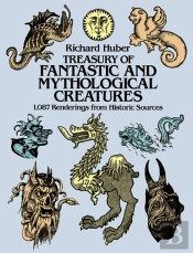 A Treasury Of Fantastic And Mythological Creatures