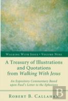 A Treasury Of Illustrations And Quotations From Walking With Jesus