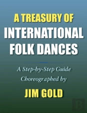 A Treasury Of International Folk Dances:
