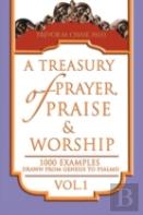 A Treasury Of Prayer, Praise & Worship Vol.1
