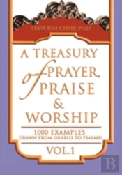 A Treasury Of Prayer, Praise & Worship Vol.1