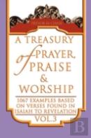 A Treasury Of Prayer, Praise & Worship Vol.3