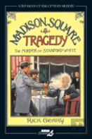 A Treasury Of Xxth Century Murder: Madison Square Tragedy