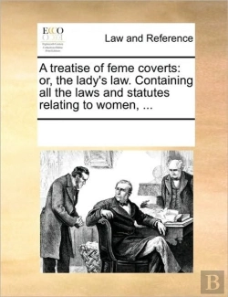 Bertrand.pt - A Treatise Of Feme Coverts: Or, The Lady
