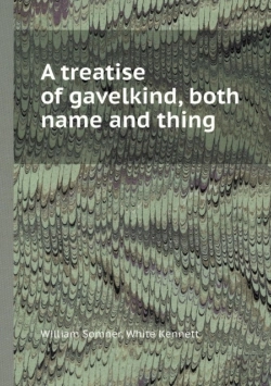 Bertrand.pt - A Treatise Of Gavelkind, Both Name And Thing