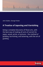 A Treatise Of Japaning And Varnishing