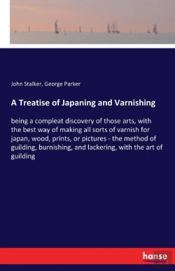 Bertrand.pt - A Treatise Of Japaning And Varnishing