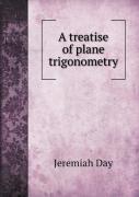 A Treatise Of Plane Trigonometry