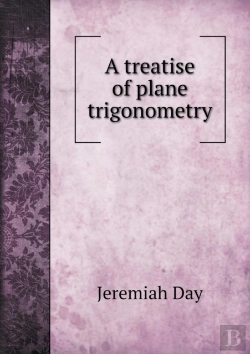 Bertrand.pt - A Treatise Of Plane Trigonometry