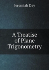 A Treatise Of Plane Trigonometry