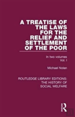 Bertrand.pt - A Treatise Of The Laws For The Relief And Settlement Of The Poor