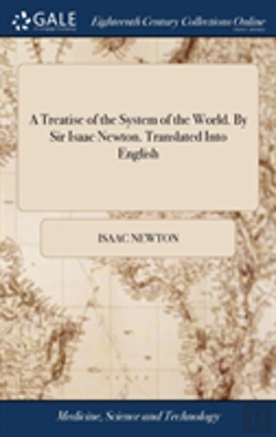 Bertrand.pt - A Treatise Of The System Of The World. By Sir Isaac Newton. Translated Into English