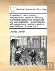 A Treatise On Calico Printing, Theoretic