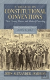 A Treatise On Constitutional Conventions