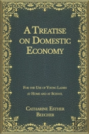 A Treatise On Domestic Economy