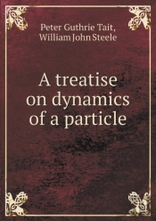 A Treatise On Dynamics Of A Particle