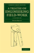 A Treatise On Engineering Field-Work 2 Volume Set