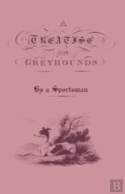 Bertrand.pt - A Treatise On Greyhounds With Observatio