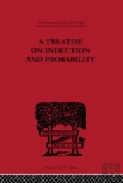 A Treatise On Induction And Probability