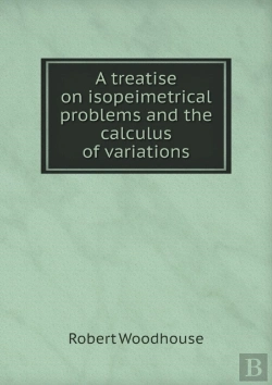 Bertrand.pt - A Treatise On Isopeimetrical Problems And The Calculus Of Variations