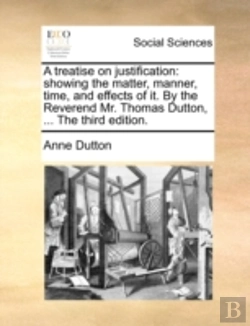 Bertrand.pt - A Treatise On Justification: Showing The