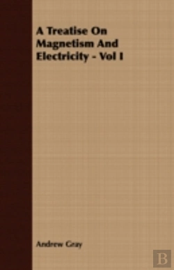 Bertrand.pt - A Treatise On Magnetism And Electricity