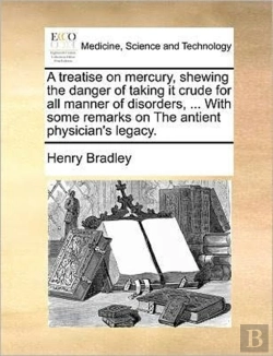 Bertrand.pt - A Treatise On Mercury, Shewing The Dange