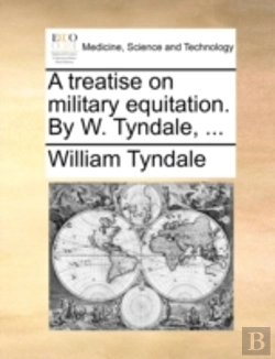 Bertrand.pt - A Treatise On Military Equitation. By W.