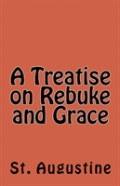 A Treatise On Rebuke And Grace