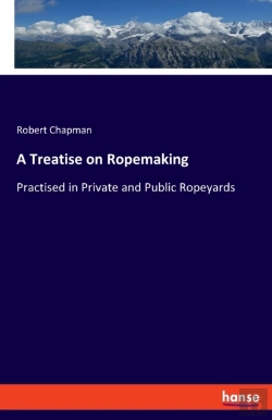 Bertrand.pt - A Treatise On Ropemaking